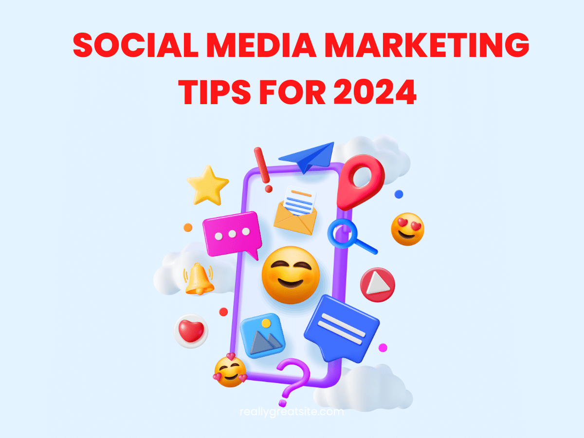 Social Media Marketing Tips for 2024
